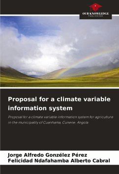 Proposal for a climate variable information system - Gonzélez Pérez, Jorge Alfredo;Alberto Cabral, Felicidad Ndafahamba