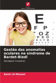 Gestão das anomalias oculares na síndrome de Bardet-Biedl