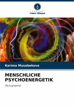 MENSCHLICHE PSYCHOENERGETIK - Musabekova, Karima