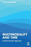 Multimodality and Time Multimodality and Time