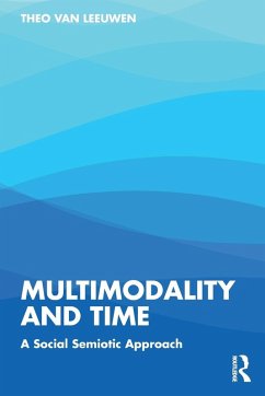 Multimodality and Time - Leeuwen, Theo Van