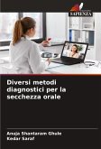 Diversi metodi diagnostici per la secchezza orale