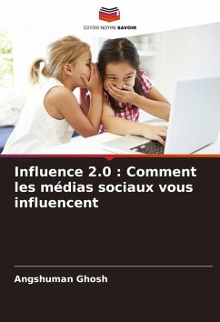 Cover Influence 2.0 : Comment les médias sociaux vous influencent