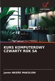 KURS KOMPUTEROWY CZWARTY ROK SA KURS KOMPUTEROWY CZWARTY ROK SA