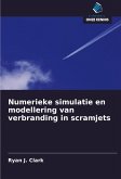 Numerieke simulatie en modellering van verbranding in scramjets Numerieke simulatie en modellering van verbranding in scramjets