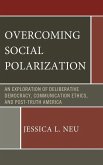 Overcoming Social Polarization Overcoming Social Polarization