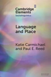 Language and Place - Carmichael, Katie; Reed, Paul E.