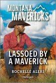 Lassoed by a Maverick Lassoed by a Maverick
