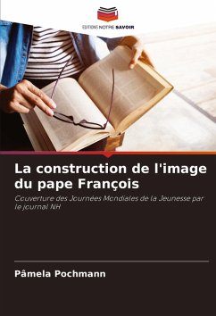 La construction de l'image du pape François - Pochmann, Pâmela