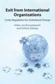 Exit from International Organizations Exit from International Organizations