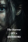 The Horror Of Us (HORROR)