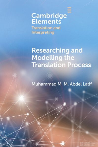 Researching and Modelling the Translation Process Researching and Modelling the Translation Process
