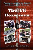 The JFK Horsemen