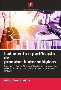 Cover Isolamento e purificação de produtos biotecnológicos