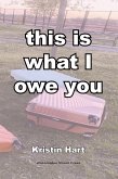 this is what I owe you this is what I owe you