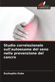 Studio correlazionale sull'autoesame del seno nella prevenzione del cancro