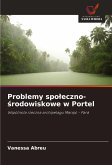 Problemy spo¿eczno-¿rodowiskowe w Portel Problemy spo¿eczno-¿rodowiskowe w Portel