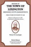 History of the Town of Lexington, Middlesex County, Massachusetts, Genealogies Volume II History of the Town of Lexington, Middlesex County, Massachusetts, Genealogies Volume II