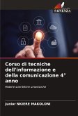 Corso di tecniche dell'informazione e della comunicazione 4° anno Corso di tecniche dell'informazione e della comunicazione 4° anno