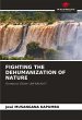 FIGHTING THE DEHUMANIZATION OF NATURE - Bild 1