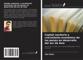 Capital sanitario y crecimiento económico de los países en desarrollo del sur de Asia Capital sanitario y crecimiento económico de los países en desarrollo del sur de Asia