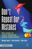 Don't Repeat Our Mistakes