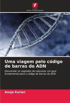 Uma viagem pelo código de barras do ADN - Kurian, Anoja