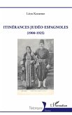 Itinérances judéo-espagnoles (1900-1925) Itinérances judéo-espagnoles (1900-1925)