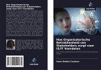 Hoe Organisatorische Betrokkenheid van Stakeholders zorgt voor IS/IT Voordelen Hoe Organisatorische Betrokkenheid van Stakeholders zorgt voor IS/IT Voordelen