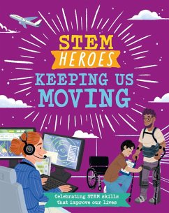Cover STEM Heroes: Keeping Us Moving