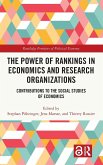 The Power of Rankings in Economics and Research Organizations