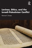 Levinas, Ethics, and the Israeli-Palestinian Conflict
