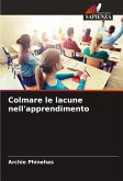 Colmare le lacune nell'apprendimento Colmare le lacune nell'apprendimento