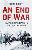An End of War An End of War