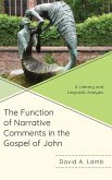 The Function of Narrative Comments in the Gospel of John The Function of Narrative Comments in the Gospel of John