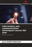 Information and communication techniques course 4th year Information and communication techniques course 4th year