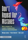 Don't Repeat Our Mistakes
