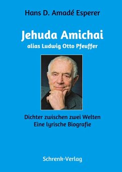 Jehuda Amichai alias Otto Pfeuffer - Esperer, Hans D. Amadé