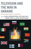 Television and the War in Ukraine Television and the War in Ukraine