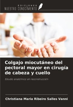 Cover Colgajo miocutáneo del pectoral mayor en cirugía de cabeza y cuello