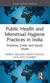 Public Health and Menstrual Hygiene Practices in India Public Health and Menstrual Hygiene Practices in India