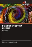 PSICOENERGETICA UMANA PSICOENERGETICA UMANA
