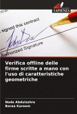 Verifica offline delle firme scritte a mano con l'uso di caratteristiche geometriche