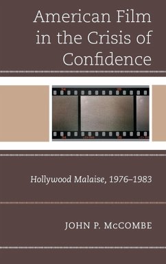 The American Film in the Crisis of Confidence - McCombe, John P The American Film in the Crisis of Confidence - McCombe, John P