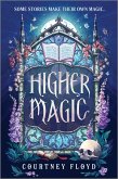 Higher Magic Higher Magic