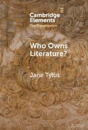 Who Owns Literature? - Tylus, Jane (Yale University, Connecticut)