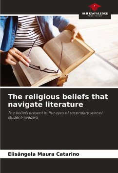 The religious beliefs that navigate literature - Catarino, Elisângela Maura