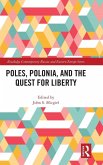 Poles, Polonia, and the Quest for Liberty
