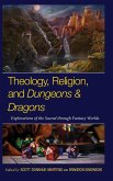 Theology, Religion, and Dungeons & Dragons Theology, Religion, and Dungeons & Dragons