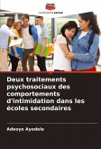 Deux traitements psychosociaux des comportements d'intimidation dans les écoles secondaires Deux traitements psychosociaux des comportements d'intimidation dans les écoles secondaires